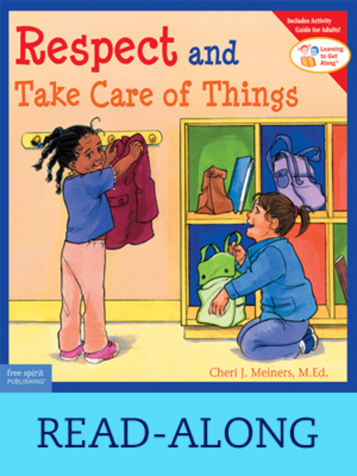 Title details for Respect and Take Care of Things by Cheri J. Meiners - Available
